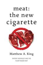 Meat: The New Cigarette