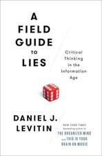 A Field Guide to Lies