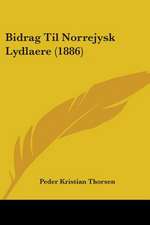 Bidrag Til Norrejysk Lydlaere (1886)