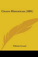 Cicero Historicus (1881)