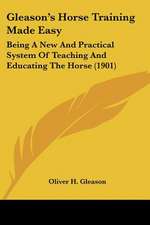 Gleason's Horse Training Made Easy