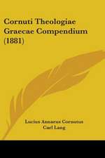 Cornuti Theologiae Graecae Compendium (1881)