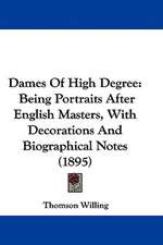 Dames Of High Degree