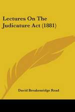 Lectures On The Judicature Act (1881)