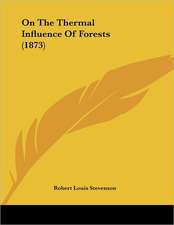 On The Thermal Influence Of Forests (1873)