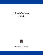 Lincoln's Grave (1894)