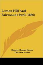 Lemon Hill And Fairmount Park (1886)