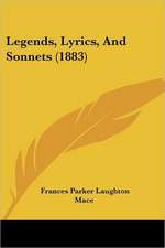 Legends, Lyrics, And Sonnets (1883)