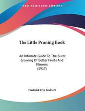 The Little Pruning Book