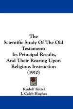 The Scientific Study Of The Old Testament