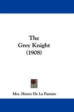 The Grey Knight (1908)