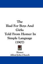 The Iliad for Boys and Girls