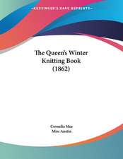 The Queen's Winter Knitting Book (1862)