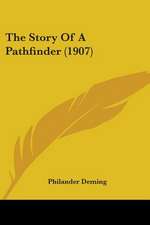 The Story Of A Pathfinder (1907)