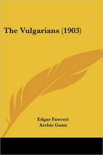 The Vulgarians (1903)