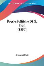 Poesie Politiche Di G. Prati (1850)