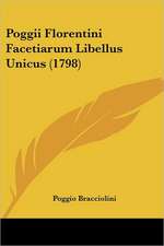 Poggii Florentini Facetiarum Libellus Unicus (1798)