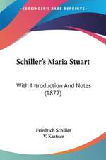 Schiller's Maria Stuart