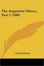 The Anguttara-Nikaya, Part 5 (1900)