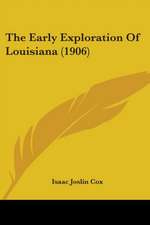 The Early Exploration Of Louisiana (1906)