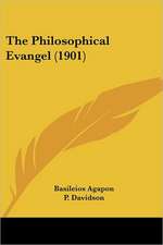 The Philosophical Evangel (1901)