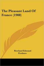 The Pleasant Land Of France (1908)