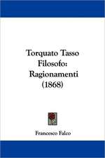 Torquato Tasso Filosofo