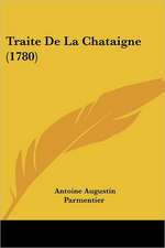 Traite De La Chataigne (1780)