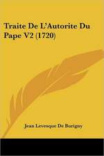 Traite De L'Autorite Du Pape V2 (1720)