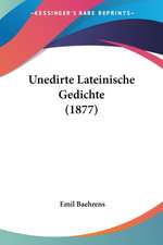 Unedirte Lateinische Gedichte (1877)