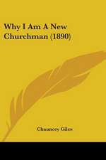 Why I Am A New Churchman (1890)