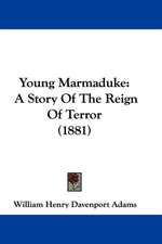 Young Marmaduke