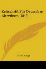 Zeitschrift Fur Deutsches Alterthum (1849)