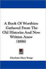 A Book Of Worthies