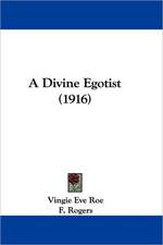 A Divine Egotist (1916)