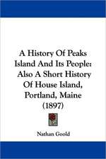 A History Of Peaks Island And Its People