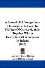 A Journal Of A Voyage From Philadelphia To Cork, In The Year Of Our Lord, 1809