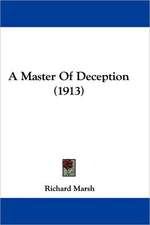 A Master Of Deception (1913)