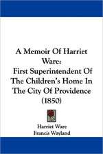 A Memoir Of Harriet Ware