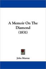 A Memoir On The Diamond (1831)