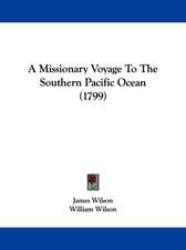 A Missionary Voyage To The Southern Pacific Ocean (1799)