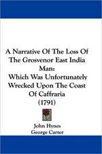 A Narrative Of The Loss Of The Grosvenor East India Man