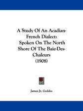 A Study Of An Acadian-French Dialect