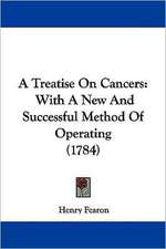 A Treatise On Cancers