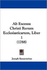 Ab Excessu Christi Rerum Ecclesiasticarum, Liber 1 (1788)