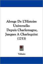 Abrege De L'Histoire Universelle