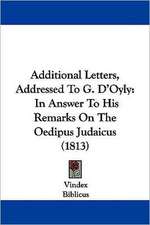 Additional Letters, Addressed To G. D'Oyly