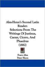 Ahn-Henn's Second Latin Reader