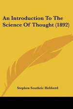 An Introduction To The Science Of Thought (1892)