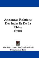 Anciennes Relations Des Indes Et De La Chine (1718)